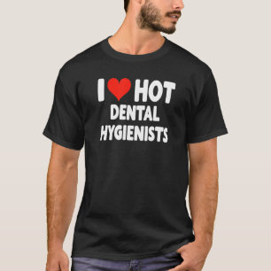 Camiseta Eu Amo Coração de Higienistas Dentais Quentes - Es