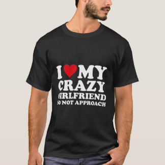 Camiseta Eu Amo Coração Meu Namorada Louco Não Se Aproxima