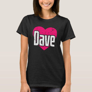 Camiseta Eu Amo Dave Cute Primeiro Nome I Heart Dave