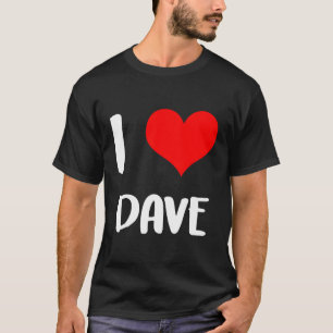 Camiseta Eu Amo Dave Desculpe Senhoras Caras Que Ele Perten