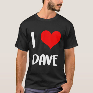 Camiseta Eu Amo Dave Desculpe Senhoras Caras Que Ele Perten