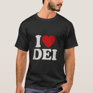 Camiseta Eu Amo DEI Justiça Social Diversidade Equidade E I