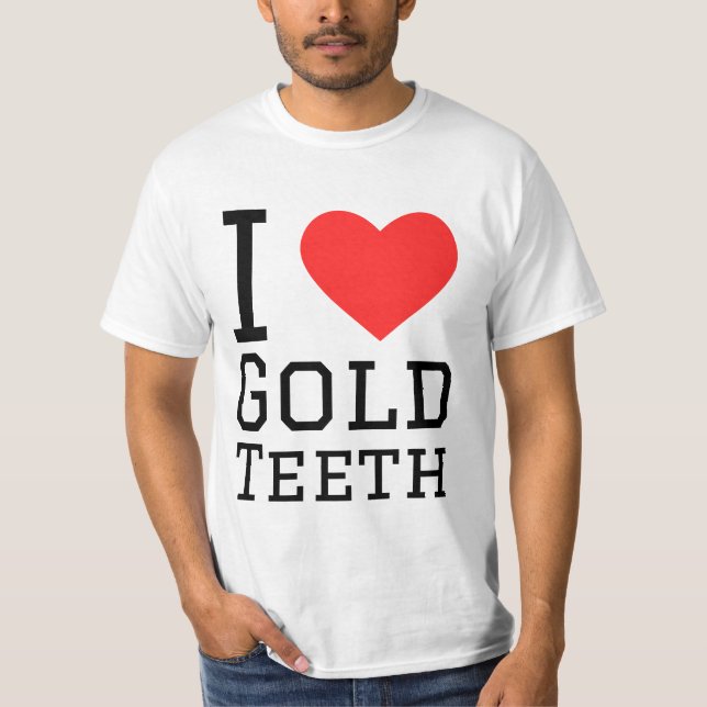 Camiseta Eu amo dentes de ouro (Frente)