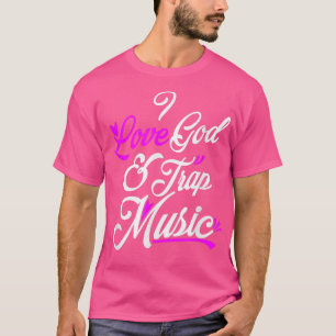 Camiseta Eu Amo Deus e Trap Music