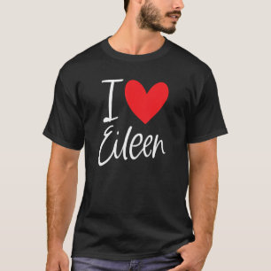 Camiseta Eu Amo Eileen Name Personated Girl Woman Bff Fri
