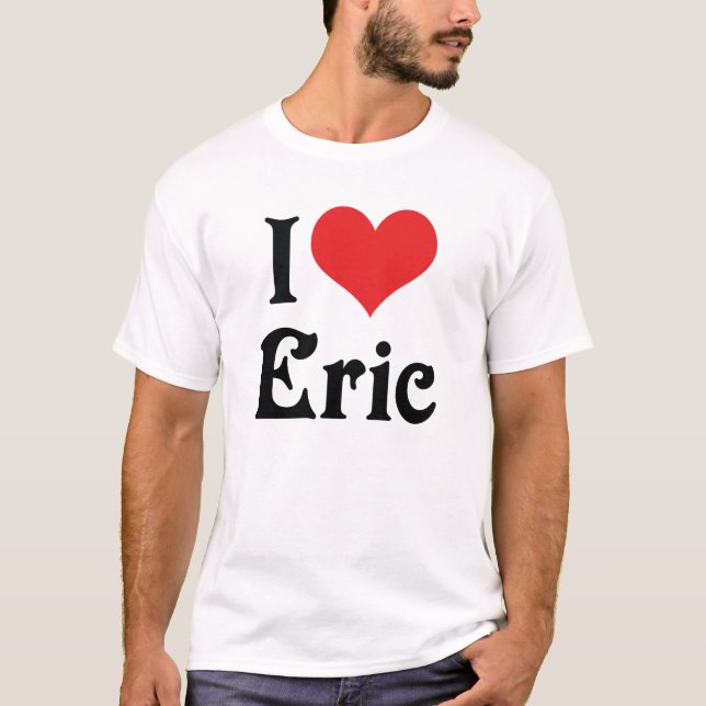 Camiseta Eu Amo Eric (Frente)