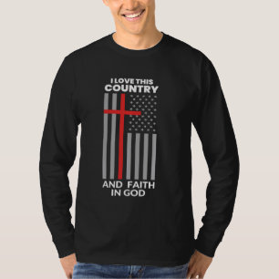 Camiseta Eu Amo Este País E A Fé Na Bandeira Americana