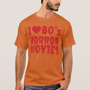 Camiseta Eu Amo Filmes de Terror dos Anos 80 Filmes Assusta