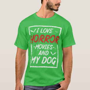 Camiseta Eu Amo Filmes de Terror E Meu Cachorro para Homens