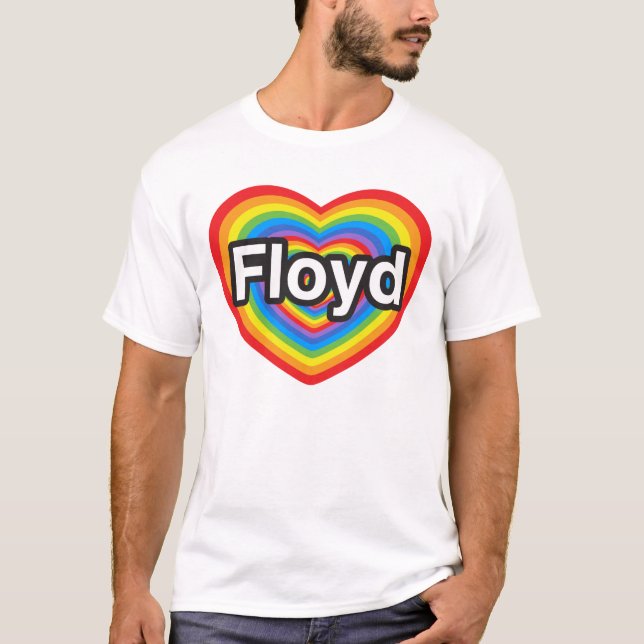 Camiseta Eu amo Floyd. Eu te amo Floyd. Coração (Frente)