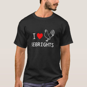 Camiseta Eu Amo Galinhas Sebright Raça Bantam Amantes Sebri