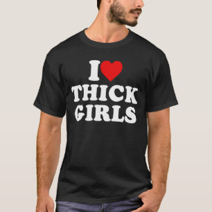 Camiseta Eu Amo Garotas Espessas