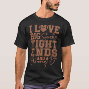 Camiseta Eu Amo Grandes Sacks De Ponta E Um Forte Pé D