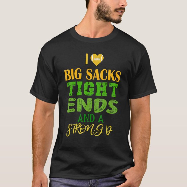 Camiseta Eu Amo Grandes Sacks Extremidades Apertadas e Um D (Frente)