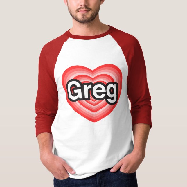 Camiseta Eu amo Greg. Eu te amo Greg. Coração (Frente)