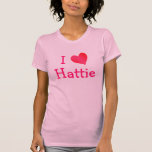 Camiseta Eu Amo Hattie<br><div class="desc">Se Hattie é sua namorada,  irmã,  melhor amiga,  mãe,  avó,  tia ou prima...  deixe-a saber que você a ama vestindo uma "I Love Hattie" bonita. Há muitos outros produtos com este design.</div>