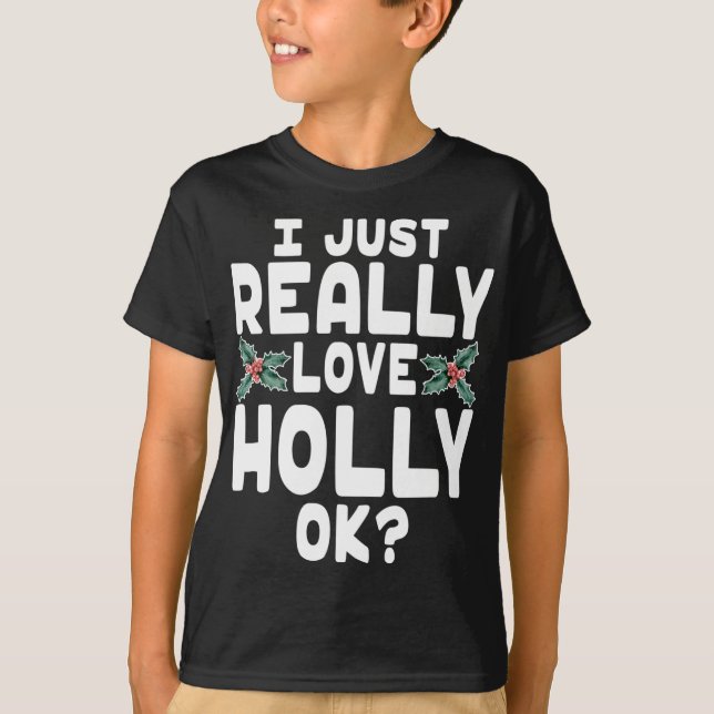 Camiseta Eu Amo Holly OK - Feliz Natal Holly (Frente)