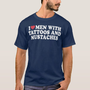 Camiseta Eu Amo Homens Com Tatuagens E Bigodes Citação Dive
