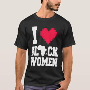 Camiseta Eu Amo Homens Negros Para A História Negra Mês