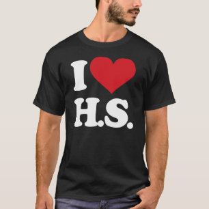 Camiseta Eu amo HS (segundo grau)!