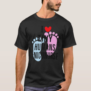 Camiseta Eu Amo Humanos Minúsculos Ele É Fofo Enfermeiro da
