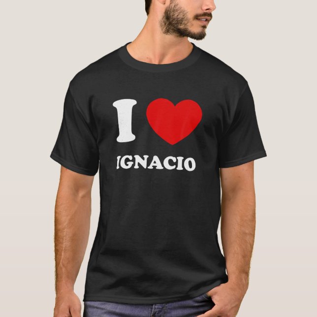 Camiseta Eu Amo Ignacio I Heart Ignacio Funny First Name Ig (Frente)