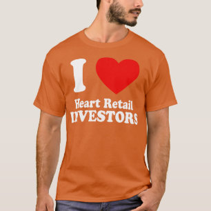 Camiseta Eu Amo Investidores Cardíacos De Varejo 1