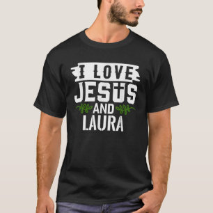 Camiseta Eu Amo Jesus E LAURA Nome LAURA