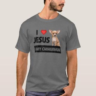 Camiseta Eu Amo Jesus E Meu Cachorro Chihuahua Mãe Pai Chri