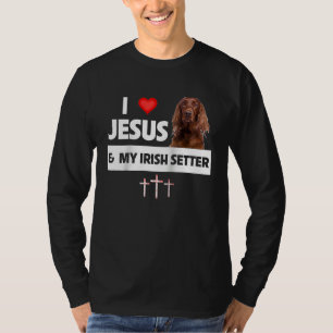 Camiseta Eu Amo Jesus e Meu Cachorro Setter Irlandês Mãe Pa