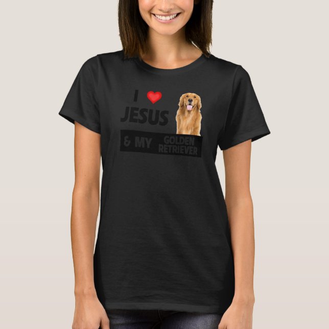 Camiseta Eu Amo Jesus E Meu Ouro Cachorro De Retriever Mãe  (Frente)