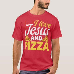 Camiseta Eu Amo Jesus E Pizza Comida Italiana Pizza Por Ea