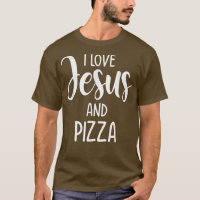 Eu Amo Jesus E Pizza Comida Italiana Pizza Por Ea
