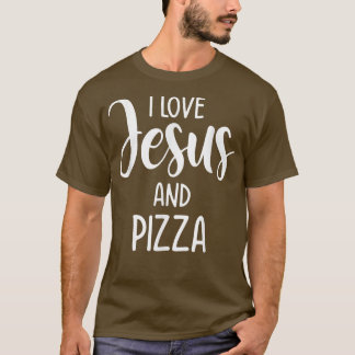 Camiseta Eu Amo Jesus E Pizza Comida Italiana Pizza Por Ea