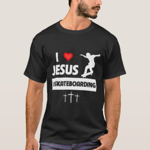 Camiseta Eu Amo Jesus E Skateboarding Truques De Skate