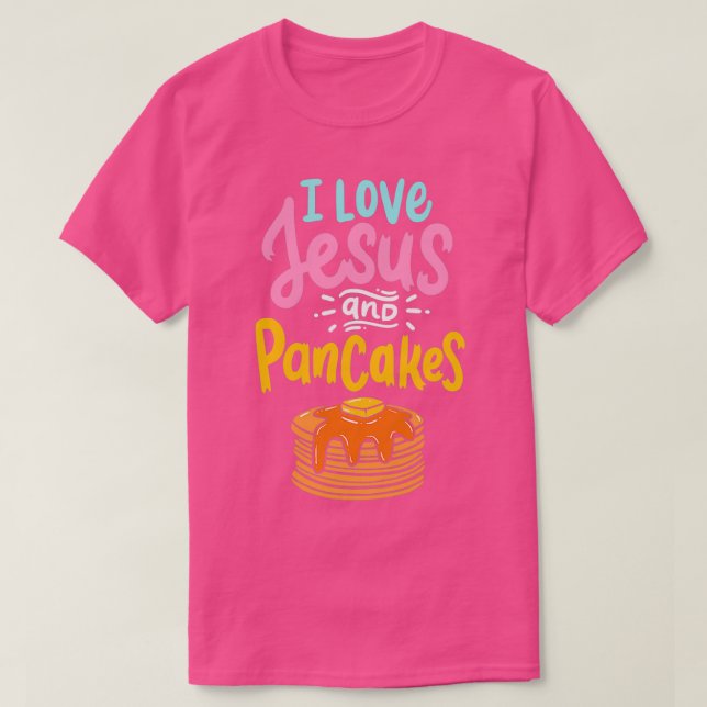 Camiseta Eu Amo Jesus Pancakes Bons Pancake (Frente do Design)