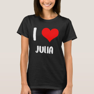 Camiseta Eu amo JULIA meu namorados, desculpe senhoras cara