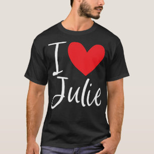 Camiseta Eu Amo Julie Name Personalizado Menina Mulher BFF