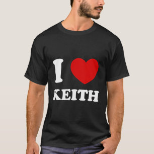 Camiseta Eu Amo Keith I Heart Keith Funny Keith