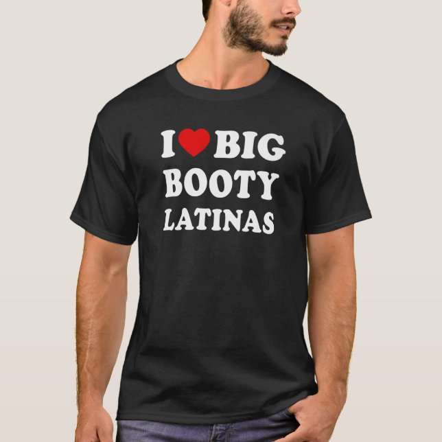 Camiseta Eu Amo Latinas de Bunda Grande (Frente)