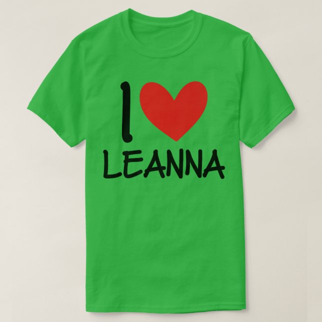 Camiseta Eu Amo Leanna Nome Mulher Personalizada BFF Fri (Frente do Design)