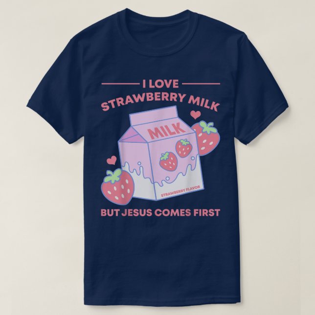Camiseta Eu Amo Leite De Morango Mas Jesus Vem Primeiro (Frente do Design)