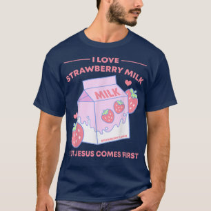 Camiseta Eu Amo Leite De Morango Mas Jesus Vem Primeiro