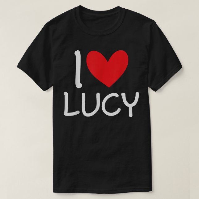 Camiseta Eu Amo Lucy Name Personally Girl Woman BFF Frien (Frente do Design)