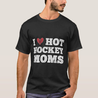Camiseta Eu Amo Mães de Hockey Quentes Desgastado He