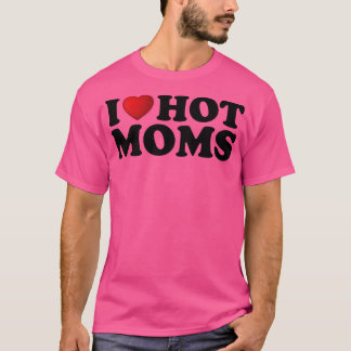 Camiseta Eu Amo Mães Quentes