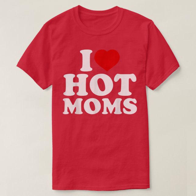 Camiseta Eu Amo Mães Quentes Coração Vermelho Engraçado Mãe (Frente do Design)