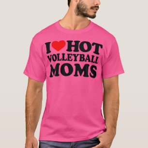 Camiseta Eu Amo Mães Quentes De Voleibol Eu Corto Voleibol