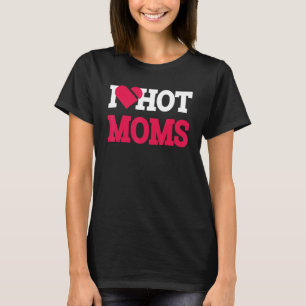 Camiseta Eu Amo Mães Quentes Vida de Mamãe Amor Mãe Mulher