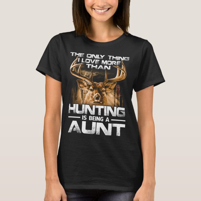 Camiseta Eu amo mais do que caçar é ser tia (Frente)